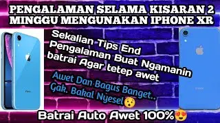 IPHONE XR PEMAKAIYAN SELAMA HAMPIR 2 MINGGU || KAMERA NYA MANTUL || BATRAINNYA AWET