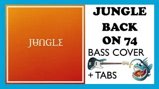 JUNGLE - BACK ON 74 (HD BASS COVER + TABS)