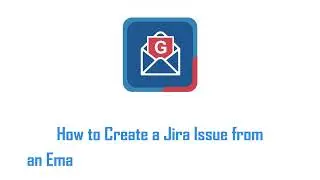 How to Create a Jira Issue from Gmail using Jira Extension in Chrome