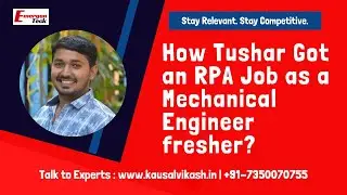 How Tushar Got an RPA Job as a Mechanical Engineer fresher? | EmergenTeck