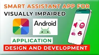 smart assistant app for visually impaired