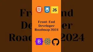 Front-End Developer Roadmap In 2024!