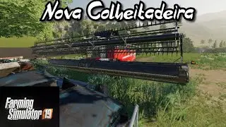 Farming240 #8 - Nova Ceifa - Farming Simulator 2019