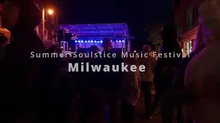 Summer Soulstice Music Festival 2022 - Milwaukee