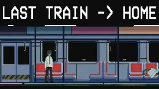 Last Train Home