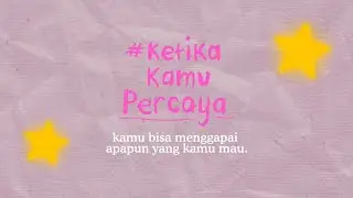 Happy International Women's Day! Sekarang, Cita-cita kamu apa? #KetikaKamuPercaya