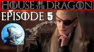 🧙 House of the Dragon Episode 5 Breakdown and Q&A