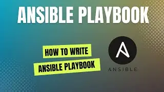 Easy Way To Learn Ansible Playbook | How To Write Ansible Playbook | Ansible Playbook Tutorial