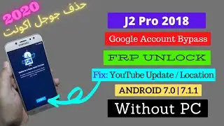 Samsung J250F FRP Bypass 7.1.1 YouTube Update Fix | Location Solved Without PC 2020 تخطي حساب جوجل