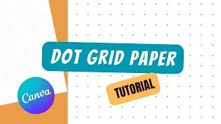 Dot Paper Canva Tutorial, Super Easy