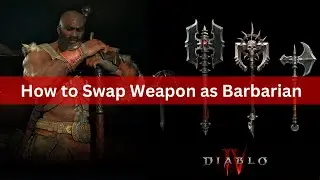 Diablo IV - How to Swap Weapon as Barbarian