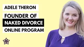 Divorce Coach Adele Theron - Founder of the N. Divorce Online Program