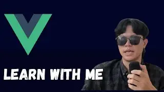 Learn Vue from Zero to Something with me 🤣