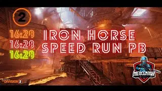 (16:28) Iron Horse Speed Run Tom Clancy's The Division 2