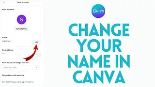 How to Change Your Name in Canva (2023 Full Guide)