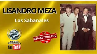 LISANDRO  MEZA -  LOS SABANALES