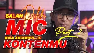 HARI GINI, MASIH SALAH PILIH MIC yang tepat buat ngonten?