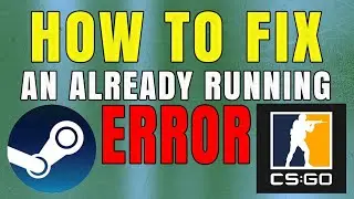 Steam game Already running error [FIXED]