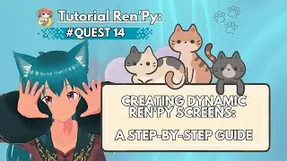 Ren'Py Tutorial: Exploring Screen Creation Techniques for Visual Novels