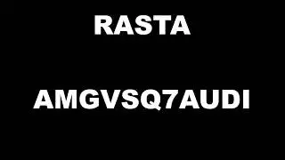 RASTA AMGVSQ7AUDI TEKST/LYRICS