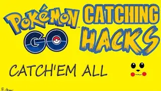 Pokemon Go pokemon catching Hacks catch'em all