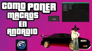COMO PONER MACROS EN ANDROID | SAMP (ALYN)
