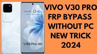 Vivo v30 pro/vivo v30 frp bypass without pc new trick in 2024/Android 14 frp bypass easy trick 2024