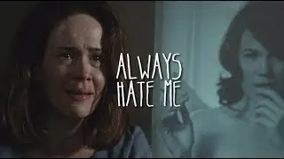 Lana & Wendy | Always Hate Me | AHS