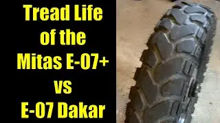 Tread Life of the Mitas E-07+ vs E-07 Dakar