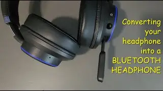 Convert Your Old Headphone Into a BLUETOOTH HEADPHONE | Bluetooth 5.0 Audio Receiver Transmitter