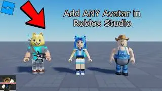 How to Add Your Friend's Avatar inside of Roblox Studio!