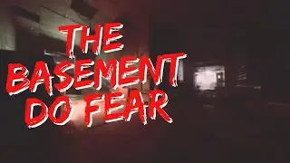 THE BASEMENT DO FEAR