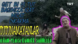 Tutunamayanlar / İlham Perisi Komik Sahneler / Zafer Algöz