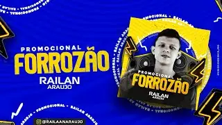💿 PROMOCIONAL FORROZÃO - RAILAN ARAUJO 2023.1