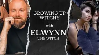 Growing up Witchy with Elwynn from The Antlered Crown