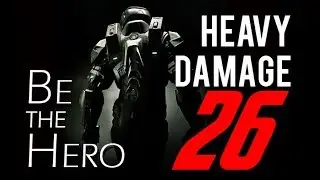 [HEAVY DAMAGE 26] Be the Hero