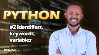 #2 Lesson 2 Python Identifiers, keywords, variables, and type conversions.