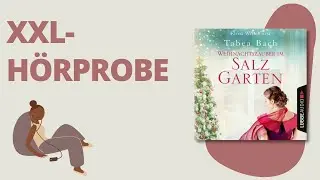 XXL HÖRPROBE: Weihnachtszauber im Salzgarten von Tabea Bach