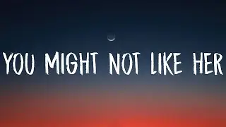 Maddie Zahm - You Might Not Like Her (Lyrics) 