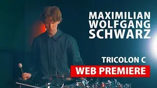Tricolon C by Maximilian Wolfgang Schwarz