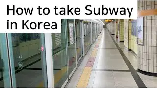 How to take subway in South Korea
