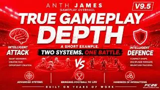 FC26 Gameplay Mod | Anth James V9.5 | TRUE GAMEPLAY DEPTH | Two Systems. One Battle.