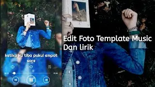 Edit foto template dengan musik ,biar instastory jadi tambah keren