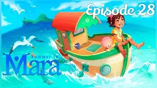 Summer in Mara Gameplay - Episode 28