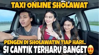 PRANK TAXI SHOLAWAT & NGAJI❗️SI CANTIK MIRIP ARTIS BOLLYWOOD😍