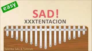 XXXTENTACION - SAD! | Kalimba Tabs & Tutorials