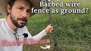 Using a Barbed Wire Fence as Ground for an Electric Fence?