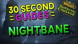 Nightbane - 30 Second Guides - Karazhan