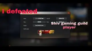 I defeated Shiv gaming guild player 😏 @SHIV GAMING