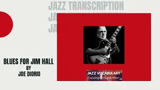 Blues for Jim Hall by Joe Diorio Jazz Guitar Tab Transcription